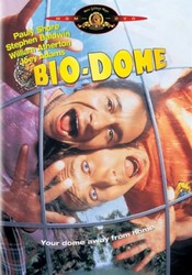 Bio-Dome Poster