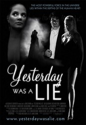 Yesterday Was A Lie Poster